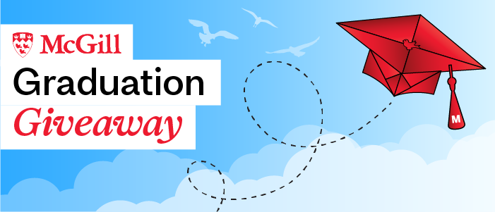 A red paper kite shaped like a graduation cap us flying in the blue sky with birds with the text McGill Graduation Giveaway. 