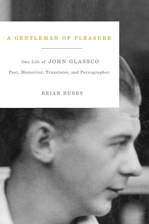 Public Lecture by Brian Busby on Montreal author John Glassco